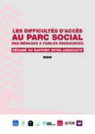Les difficultés d'accès au parc social des ménages à faibles ressources - Résumé du rapport inter-associatif