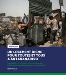 Rapport 2024 - Un logement pour toutes et tous à Antananarivo