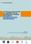 RAPPORT SUR LES DIFFICULTÉS D’ACCÈS AU LOGEMENT SOCIAL DES MÉNAGES À FAIBLES RESSOURCES DANS LA MÉTROPOLE DU GRAND PARIS
