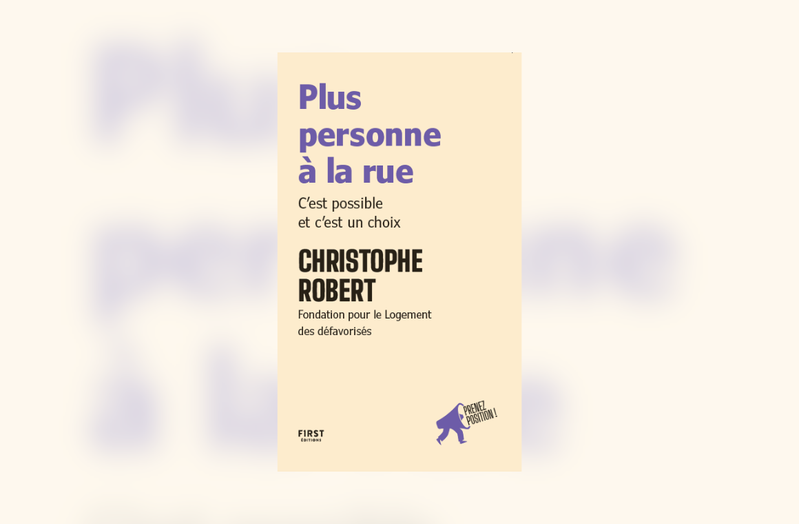 Photo : Parution du livre de Christophe Robert : « Plus personne à la rue. C’est possible et c’est un choix. »