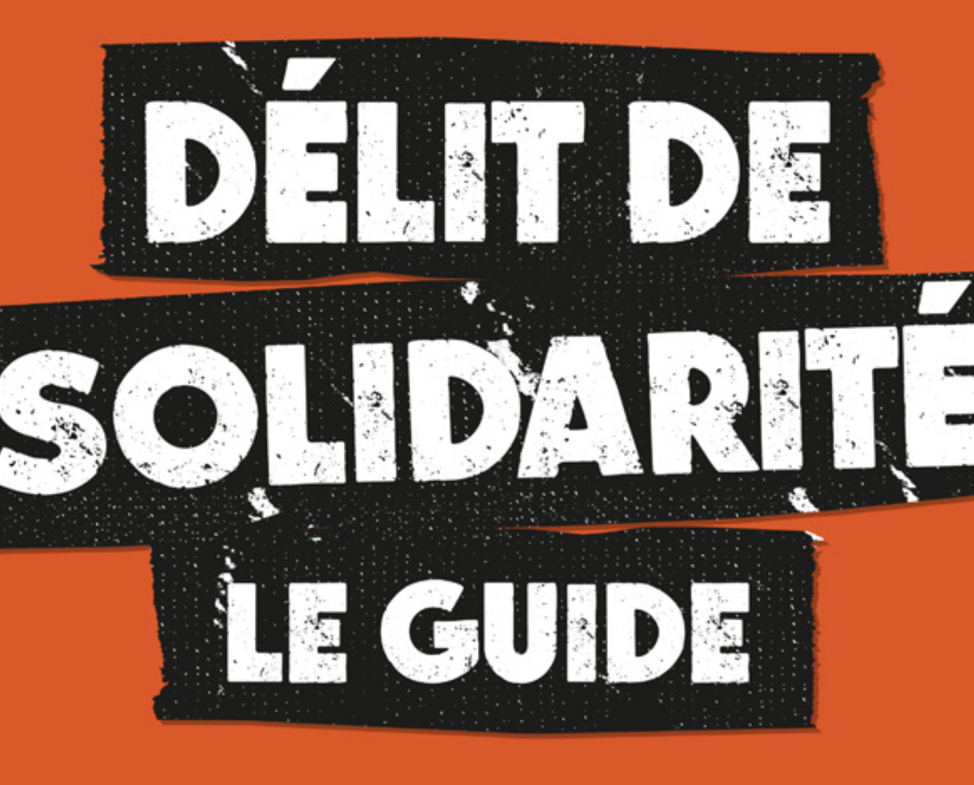Photo : Délit de solidarité : le guide